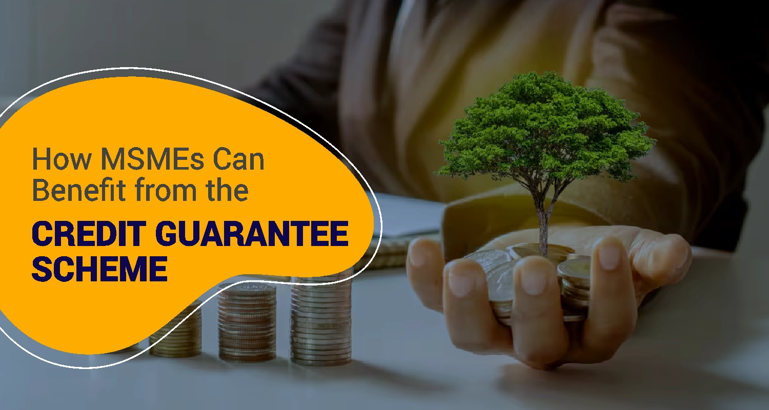 Credit Guarantee Scheme for MSMEs A Complete Guide IIFL Finance